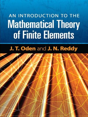 cover image of An Introduction to the Mathematical Theory of Finite Elements